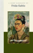 Cover image of A short biography of Frida Kahlo