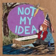 Cover image of Not My Idea