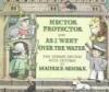 Cover image of Hector Protector, and, As I went over the water
