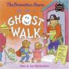 Cover image of The Berenstain Bears go on a ghost walk