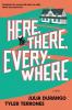 Cover image of Here, there, everywhere