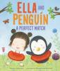 Cover image of Ella and Penguin a perfect match