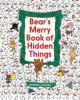 Cover image of Bear's merry book of hidden things