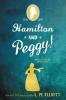Cover image of Hamilton and Peggy!