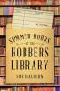 Cover image of Summer hours at the robbers library