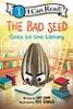 Cover image of The bad seed goes to the library