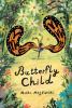 Cover image of Butterfly child