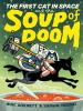 Cover image of The first cat in space and the soup of doom