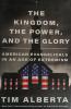 Cover image of The kingdom, the power, and the glory