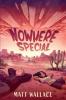 Cover image of Nowhere special