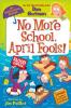 Cover image of No more school, April Fools!