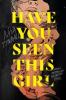 Cover image of Have you seen this girl