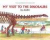 Cover image of My visit to the dinosaurs