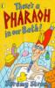 Cover image of There's a Pharaoh in our bath!