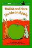 Cover image of Rabbit and Hare divide an apple