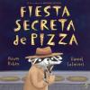 Cover image of Fiesta secreta de pizza