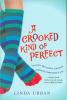 Cover image of A crooked kind of perfect