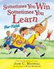 Cover image of Sometimes you win, sometimes you learn for kids