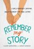 Cover image of Remember my story