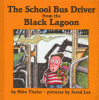 Cover image of The school bus driver from the Black Lagoon