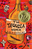 Cover image of The tequila worm