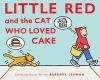 Cover image of Little Red and the cat who loved cake