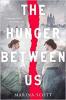 Cover image of The hunger between us