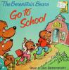 Cover image of Berenstain bears go to school