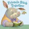 Cover image of Friends stick together