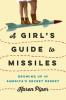 Cover image of A girl's guide to missiles