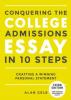 Cover image of Conquering the college admissions essay in 10 steps