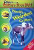 Cover image of World's weirdest critters