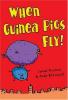 Cover image of When guinea pigs fly!