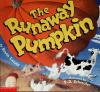 Cover image of The runaway pumpkin