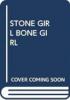 Cover image of Stone girl, bone girl