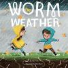 Cover image of Worm weather