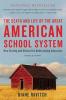 Cover image of The death and life of the great American school system