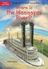 Cover image of Where is the Mississippi River?