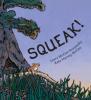 Cover image of Squeak!