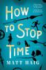 Cover image of How to stop time
