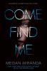 Cover image of Come find me