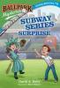 Cover image of Subway Series surprise