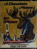 Cover image of A chocolate moose for dinner