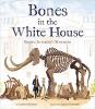 Cover image of Bones in the White House