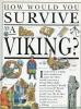 Cover image of How Would You Survive as a Viking?