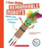 Cover image of I can make remarkable robots