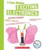 Cover image of I can make exciting electronics