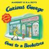 Cover image of Curious George goes to a bookstore