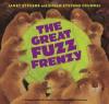 Cover image of The great fuzz frenzy