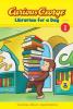 Cover image of Curious George, librarian for a day